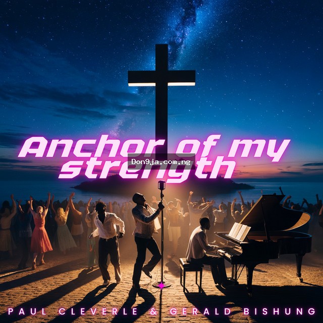 Anchor Of My Strength - cover art